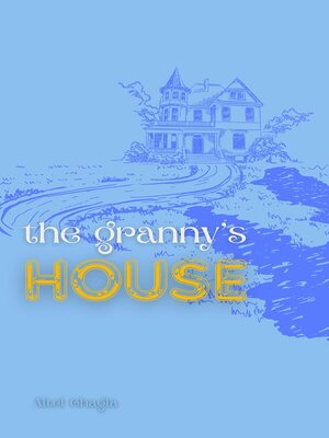 cover image of The Granny's House